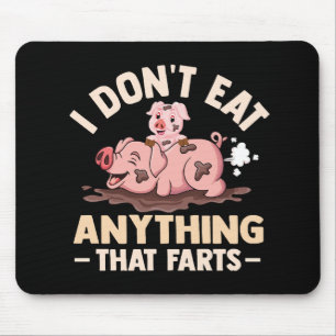 Ich esse nichts, das furzt mousepad
