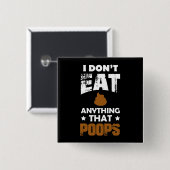 Ich esse nichts, das kackt, Tierrechte, Button (Vorne & Hinten)