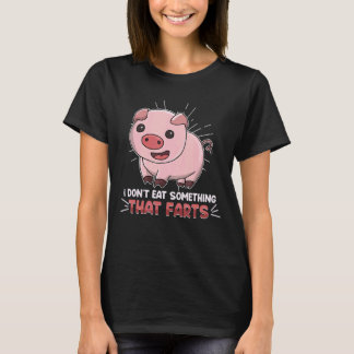 Ich esse nichts Furz Lebe Vegan Vegetarisch T-Shirt