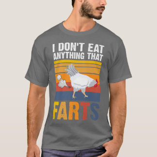 Ich esse nichts, was die Furz hat, Vegetaria zu hü T-Shirt