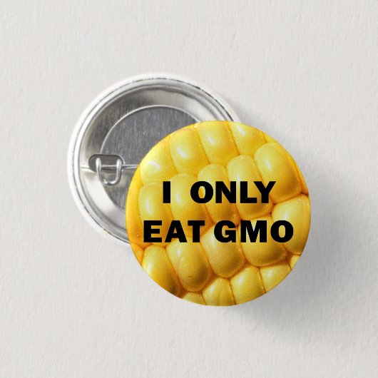 "Ich esse nur GMO" Knopf Button (Vorne & Hinten)