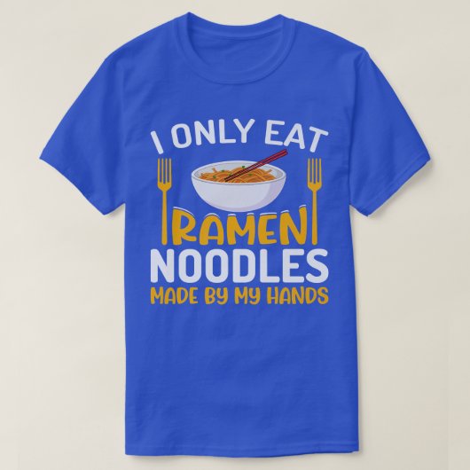 Ich esse nur Ramen Noodles Funny Noodle Eater Love T-Shirt (Design vorne)