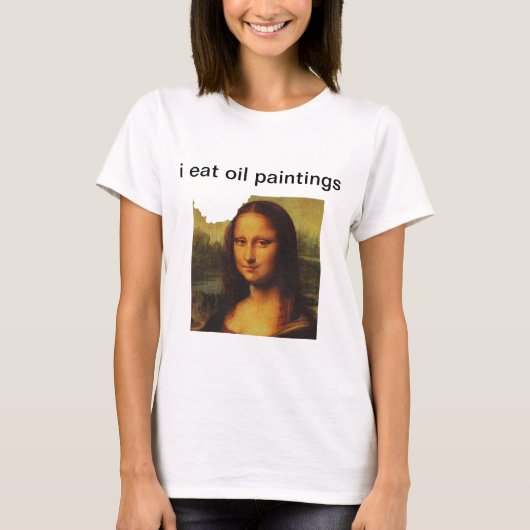 Ich esse Ölgemälde T-Shirt (Vorderseite)