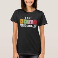 Ich esse regelmäßig Tacos - Funny Periodic Table