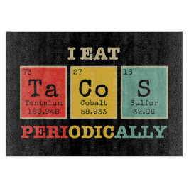 Ich esse regelmäßig Tacos Schneidebrett