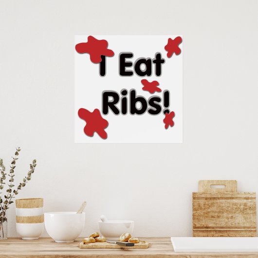 Ich esse Ribs Poster (Küche)