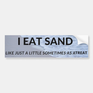 Ich esse Sand-Autoaufkleber Autoaufkleber