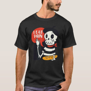 Ich esse Schmerzen Französisch Skelett Brot Sprach T-Shirt