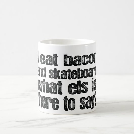Ich esse Speck und Skateboard Kaffeetasse (Mittel)
