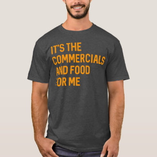 Ich esse Werbespots und Essen für mich Lustige Ret T-Shirt