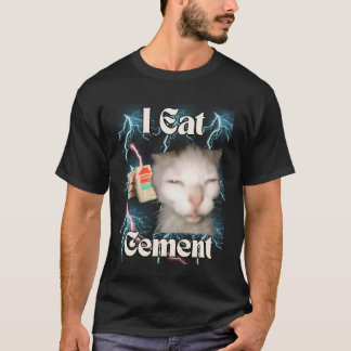 Ich esse Zement Lustige Katze Meme Internet-Meme L T-Shirt