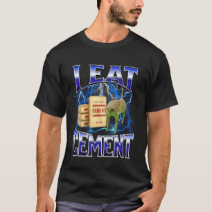 Ich esse Zement Lustige Katze Meme Internet Memes T-Shirt