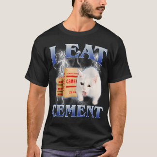 Ich esse Zement Lustige Katze Meme Internet Memes T-Shirt