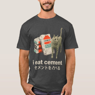 Ich esse Zement Lustige Katze Meme Japanischer Jun T-Shirt