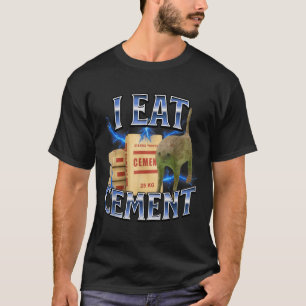Ich esse Zement Verfluchte Katze Lustiges Seltsam T-Shirt