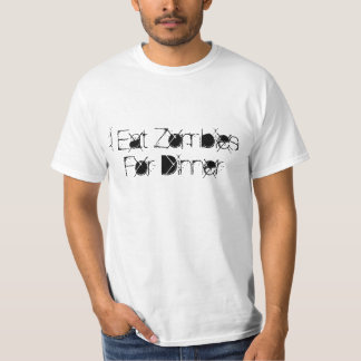 Ich esse Zombies zum Abendessen T-Shirt