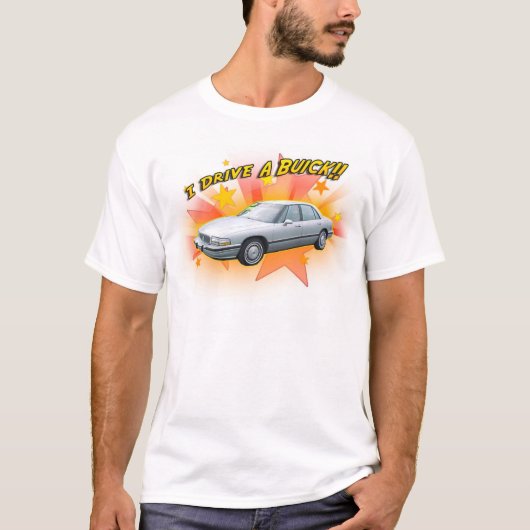 Ich fahre Buick! T-Shirt (Vorderseite)
