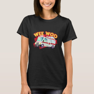 Ich fahre den Wee Woo Bus Ambulance Driver paramed T-Shirt