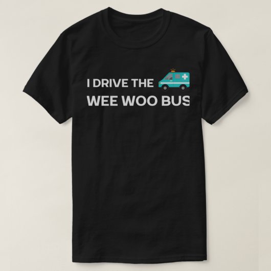 Ich fahre den Weo-Woo-Bus paramedic T-Shirt (Design vorne)