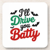 Ich fahre dich Batty Getränkeuntersetzer (Vorderseite)
