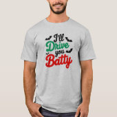 Ich fahre dich Batty T-Shirt (Vorderseite)