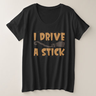 Ich fahre ein Stick Halloween Große Größe T-Shirt