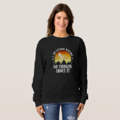 Ich fahre entweder Rad oder denke darüber nach - R Sweatshirt (Vorne ganz)