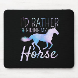 Ich fahre lieber mit meinen Pferdereiten-Eques Mousepad