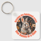 Ich fahre mein Ehemann verrückt... Kaninchen Schlüsselanhänger (Vorderseite)