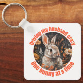 Ich fahre mein Ehemann verrückt... Kaninchen Schlüsselanhänger (Vorderseite)