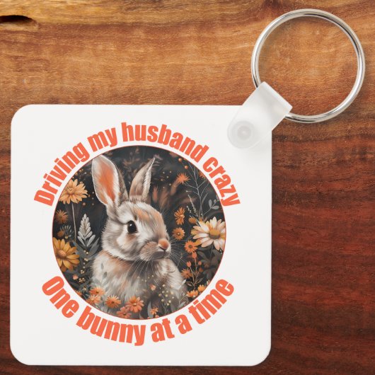 Ich fahre mein Ehemann verrückt... Kaninchen Schlüsselanhänger (Rückseite)
