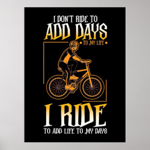 Ich fahre mit dem Fahrrad, um meinen Tagen Leben z Poster