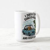Ich fahre mit Dinosauriern und Behielt zu gehen Kaffeetasse (VorderseiteRechts)