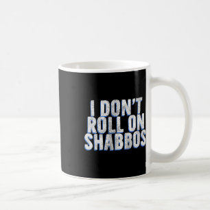 Ich fahre nicht auf Shabbos - Funny Jewish Bowler Kaffeetasse