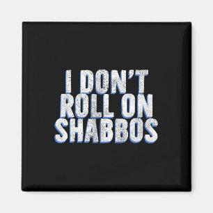Ich fahre nicht auf Shabbos - Funny Jewish Bowler  Magnet