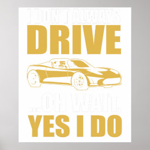 ich fahre nicht immer OH WARTE DOCH ICH FAHRE TESL Poster