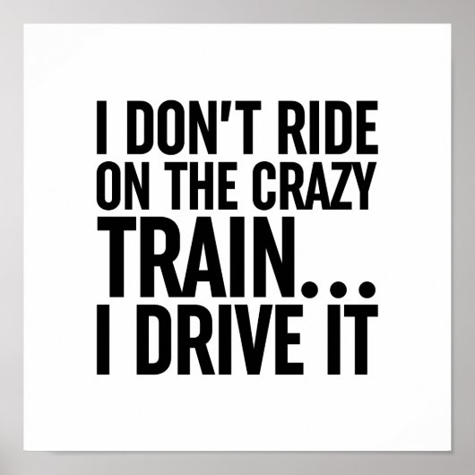 Ich fahre nicht mit dem verrückten Zug... Ich fahr Poster (Vorne)