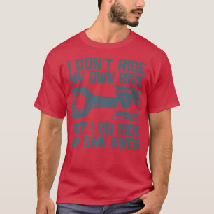 Ich fahre nicht mit meinem eigenen Fahrrad, aber i T-Shirt