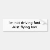 Ich fahre nicht schnell - Autoaufkleber (Vorne)