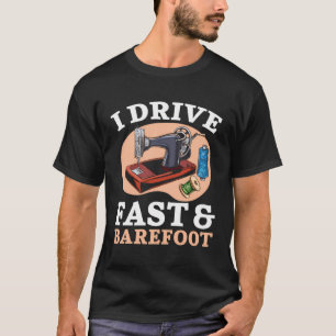 Ich fahre schnell und barfuß quilting Crocheting S T-Shirt