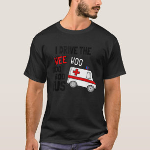 Ich fahre Wee Woo Boo Bus Ambulance Funny EMT Pa T-Shirt