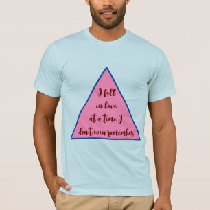 "Ich falle in Liebe zu einer Zeit, an die ich mich T-Shirt