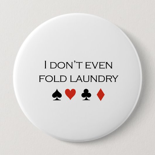 Ich falte nicht einmal Wäscherei T - Shirt Button (Vorderseite)