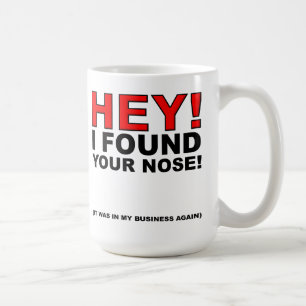 Ich fand deine Nase lustig Tasse