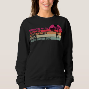 Ich fand den Schlüssel zum Glück, Behalten, mit Je Sweatshirt