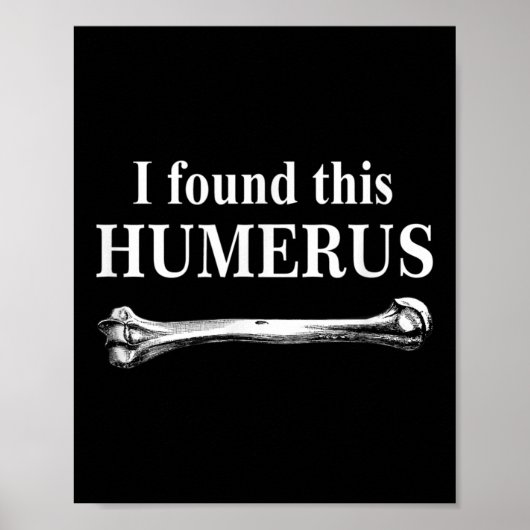 Ich fand diese Humerus Funny Bones Anatomie Poster (Vorne)