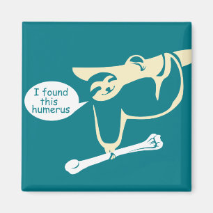 Ich fand diese Humerus Funny Sloth Magnet