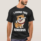 Ich fand diese Humerus Shiba Inu T-Shirt (Vorderseite)
