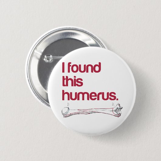 Ich fand diesen Humerus Button (Vorne & Hinten)