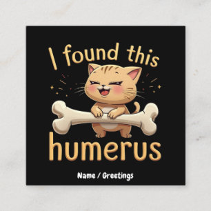 Ich fand diesen Humerus eine sonnige Geschichte vo Quadratische Visitenkarte